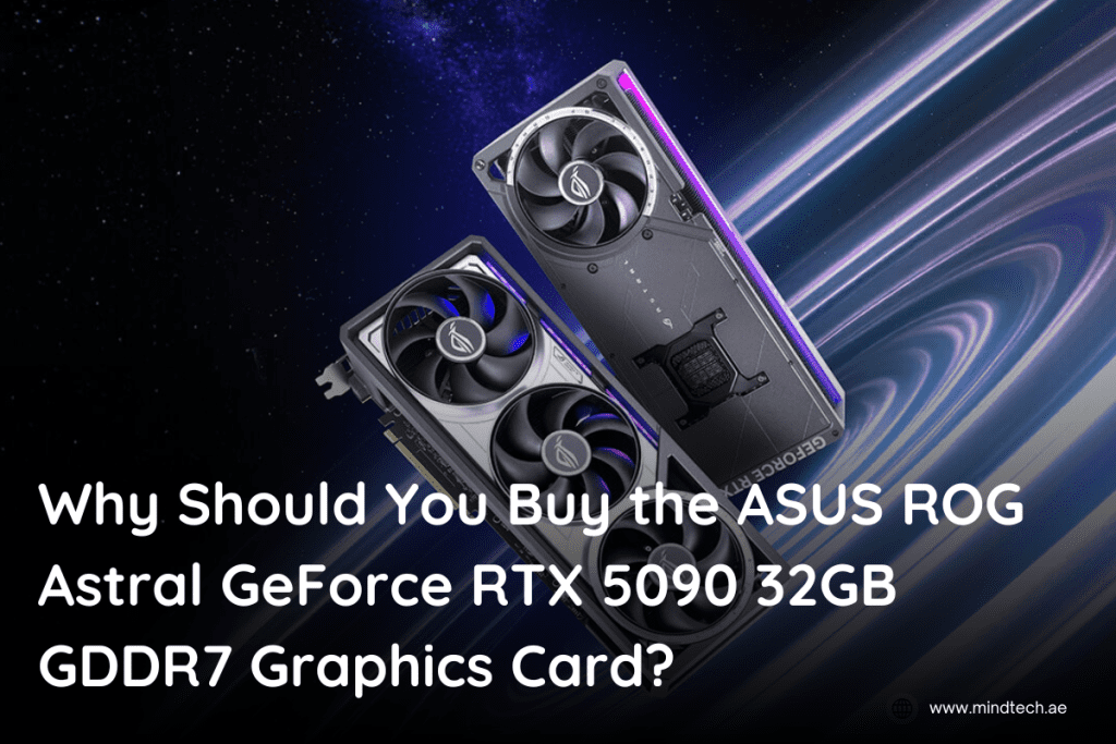 why-should-you-buy-the-asus-rog-astral-geforce-rtx-5090-32gb-gddr7-graphics-card