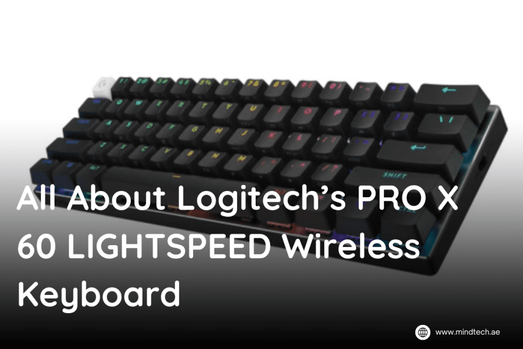 all-about-logitech-pro-x-60-lightspeed-wireless-keyboard