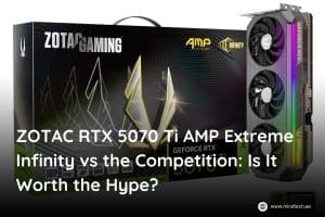 zotac-rtx-5070-ti-amp-extreme-infinity-vs-the-competition